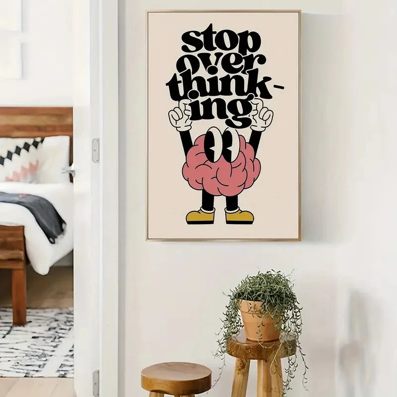 Stop Overthinking Poster