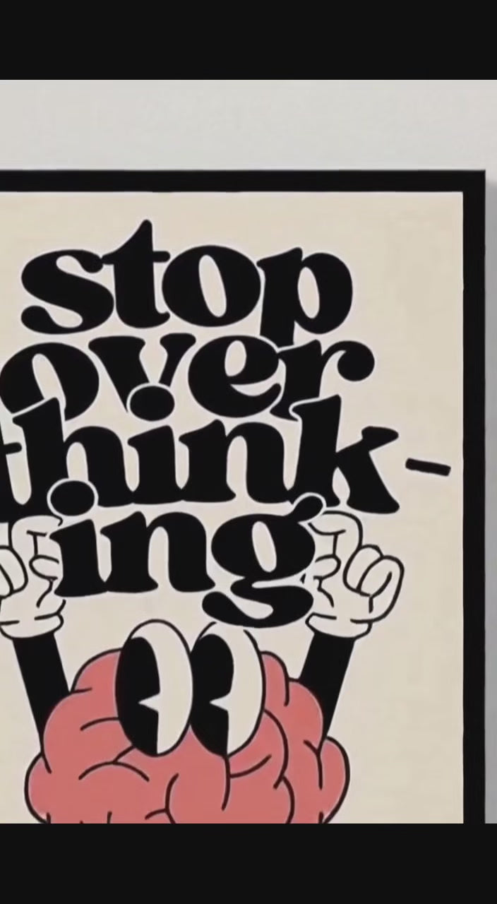 Stop Overthinking Poster